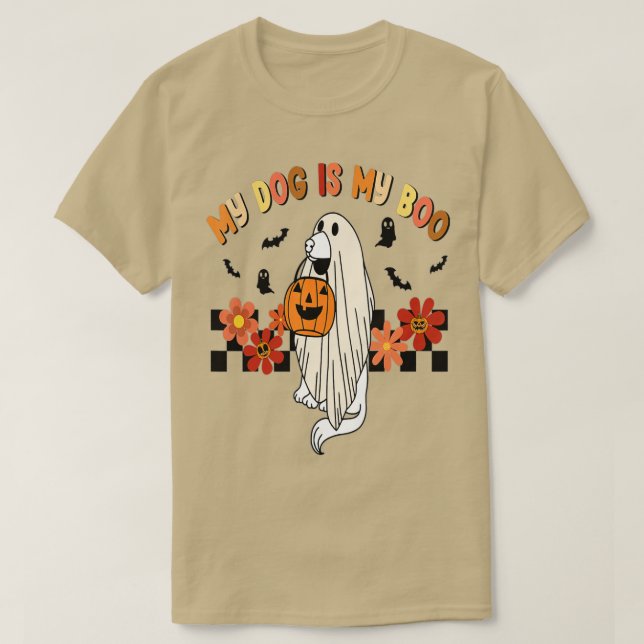 My Dog Is Boo Funny Dog Owner Boo Ghost Lover Hall T-Shirt (Design Front)