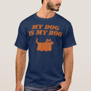 My Dog Is Boo Funny Dog Owner Boo Ghost Lover Hall T-Shirt