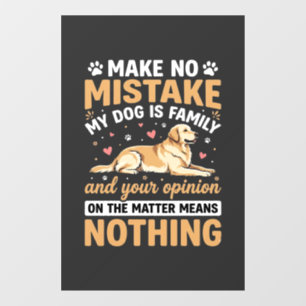 My Dog Is Family Quote