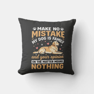 My Dog Is Family Quote Cushion