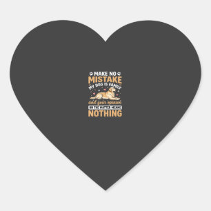 My Dog Is Family Quote Heart Sticker
