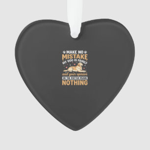 My Dog Is Family Quote Ornament