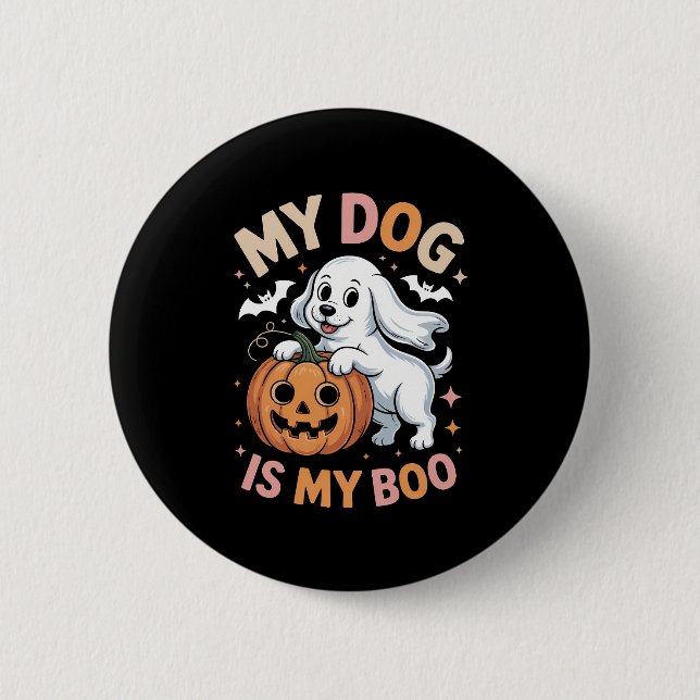 My Dog is My Boo Funny Halloween 6 Cm Round Badge (Front)
