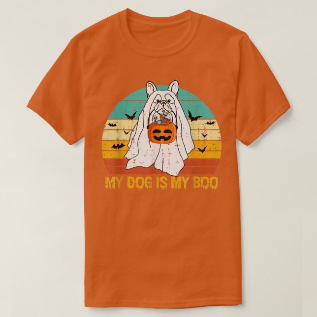 My Dog Is My Boo Ghost Halloween French Bulldog Vi T-Shirt (Design Front)