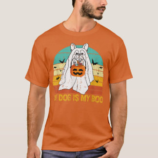 My Dog Is My Boo Ghost Halloween French Bulldog Vi T-Shirt