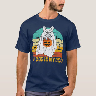 My Dog Is My Boo Ghost Halloween French Bulldog Vi T-Shirt