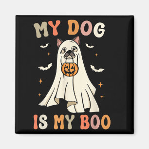 My Dog Is My Boo Halloween Ghost Dog Spooky Magnet