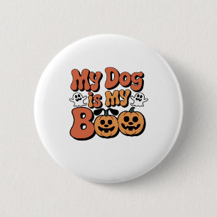 My Dog Is My Boo, Teacher, Funny Dog Lover Educato 6 Cm Round Badge