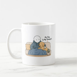 My Dog Is My Therapist Funny Dog Lover Meme Coffee Mug