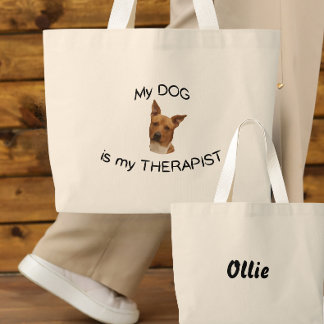 My Dog is my Therapist Large Tote Bag