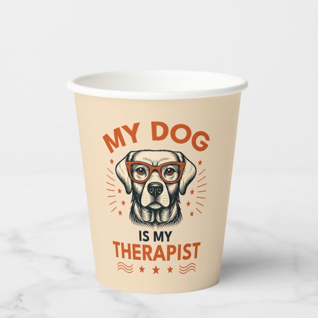 My dog is my therapist paper cups (Front)