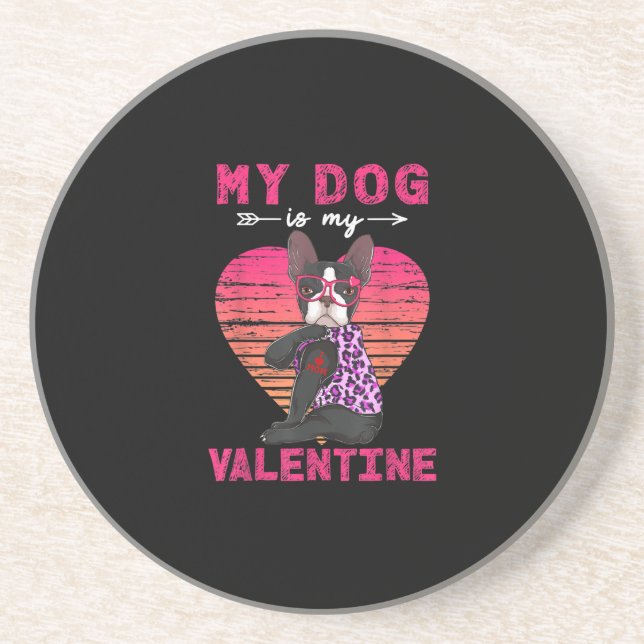 My Dog Is My Valentine Boston Terrier Leopard Coaster (Front)