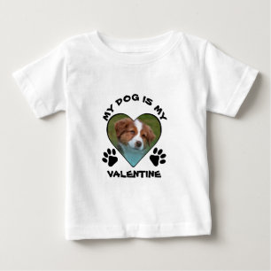 My Dog is My Valentine Custom Heart Shaped Photo Baby T-Shirt