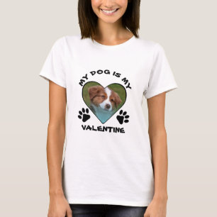 My Dog is My Valentine Custom Heart Shaped Photo T-Shirt