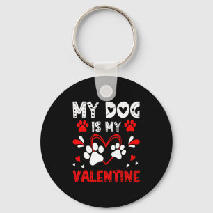 My Dog Is My Valentine Cute Paw Heart For Dog Love Key Ring