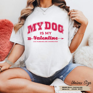 My Dog is my Valentine day dog lover single gift Tri-Blend Shirt