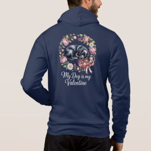 My Dog Is My Valentine Floral Puppy Lover Design Hoodie