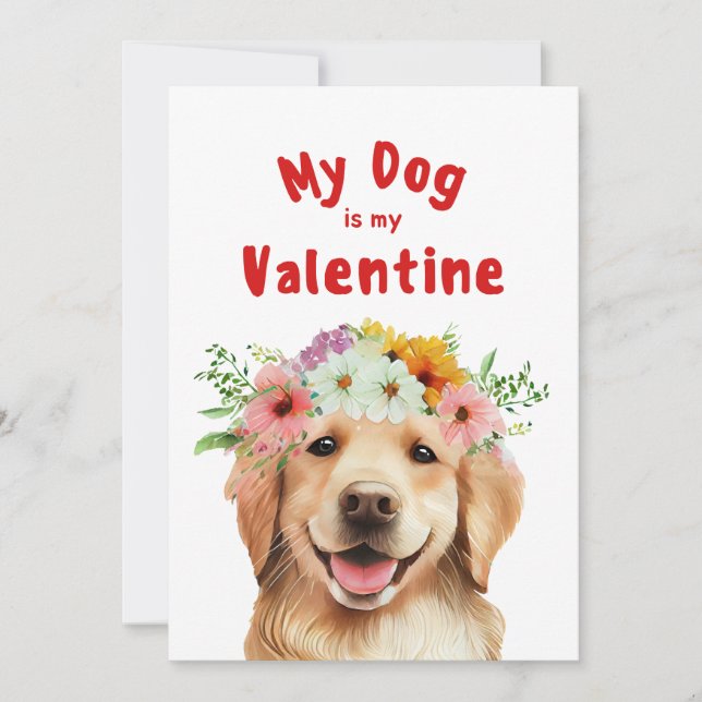 my dog is my valentine greeting holiday card (Front)