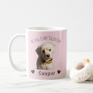 My Dog Is My Valentine – Personalized Pet Coffee Mug