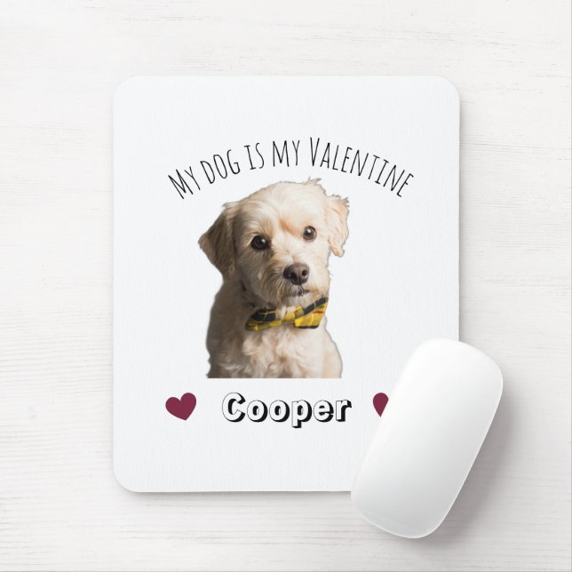 My Dog Is My Valentine – Personalized Pet Mouse Pad (With Mouse)