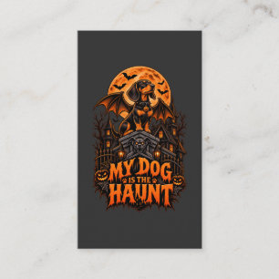 My Dog Is The Haunt Dachshund Halloween Bat Wings  Business Card
