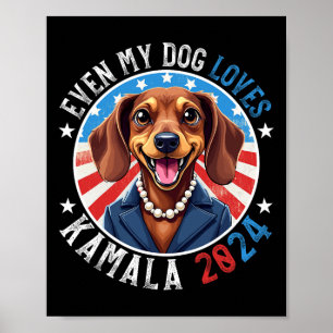 My Dog Loves Kamala 2024 Dachshund Lover Funny  Poster
