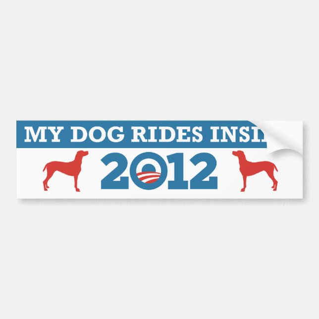 My Dog Rides Inside Obama 2012 Bumper Sticker (Front)