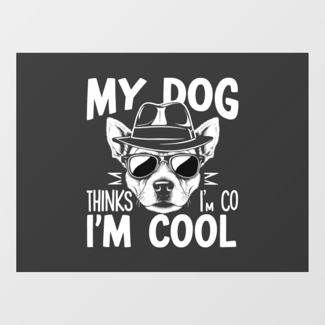 My Dog Thinks I'm Cool  (Sheet)