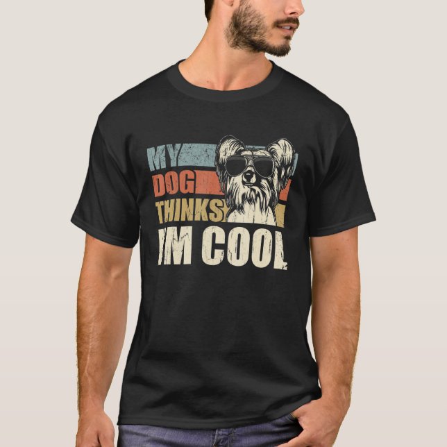 My Dog Thinks I'm Cool Chinese Crested  Retro Dad  T-Shirt (Front)