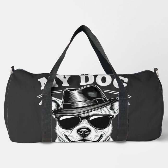 My Dog Thinks I'm Cool Duffle Bag (Front)