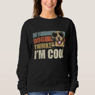 My Dog Thinks I'm Cool Golden Retriever  Retro Dad Sweatshirt