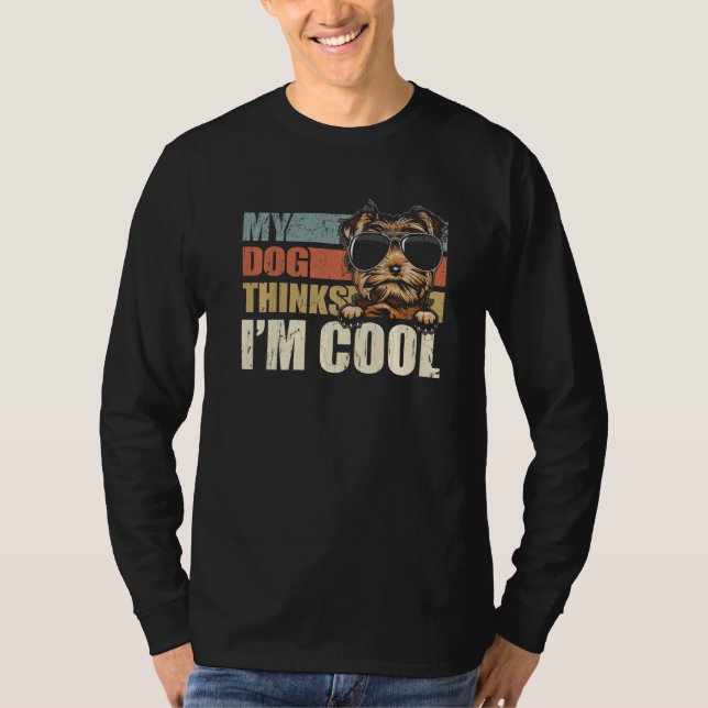 My Dog Thinks I'm Cool Yorkie  Retro Dad Mom T-Shirt (Front)