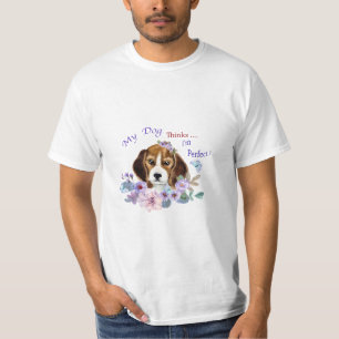 My Dog thinks I'm Perfect Dog Illustration   T-Shirt