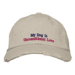 My Dog Unconditional Love Quote Pink Grey Rustic Embroidered Hat