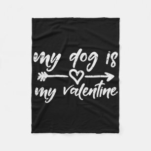 My Dog Valentine Funny Pet Owner Fur Mom Dad Men W Fleece Blanket