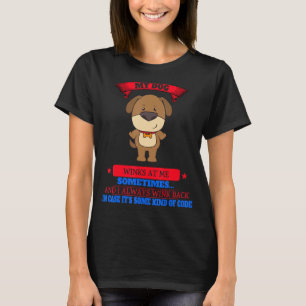 My Dog Winks At Me Sometimes, Sarcastic T-Shirt