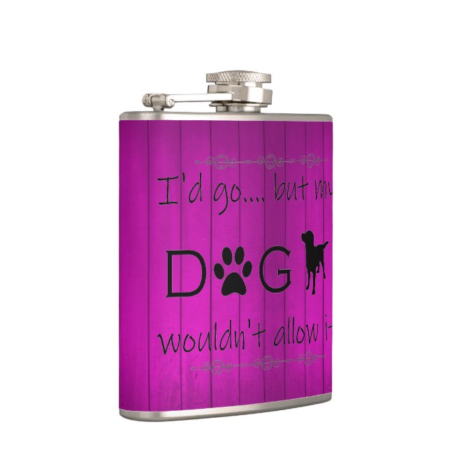 My Dog Wouldn't Allow It Flask - Purple (Right)