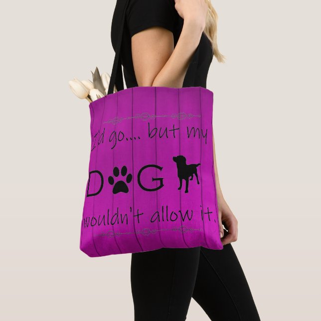 My Dog Wouldn't Allow It Tote Bag - Purple (Close Up)