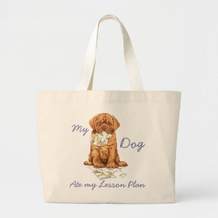My Dogue de Bordeaux Ate My Lesson Plan Large Tote Bag