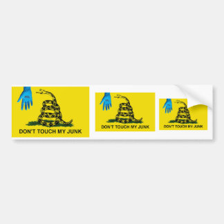 my Don't Touch My Junk, my Don't Touch My Junk,... Bumper Sticker