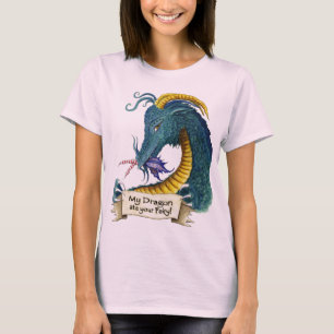 My Dragon Ate Your Fairy! T-Shirt