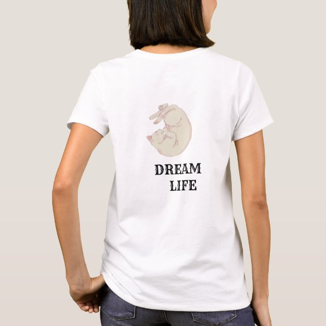 MY DREAM LIFE T-Shirt (Back)