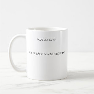 My Dreams Are My Priority Mug Empowerment Mug