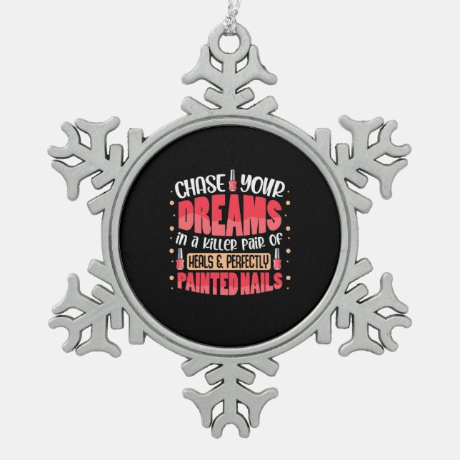 My Dreams Painted Nails Snowflake Pewter Christmas Ornament (Front)