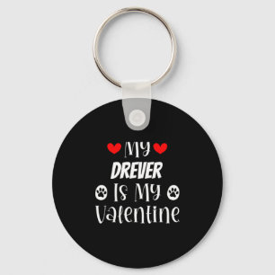 My Drever Is My Valentine Cute Valentines Day Key Ring