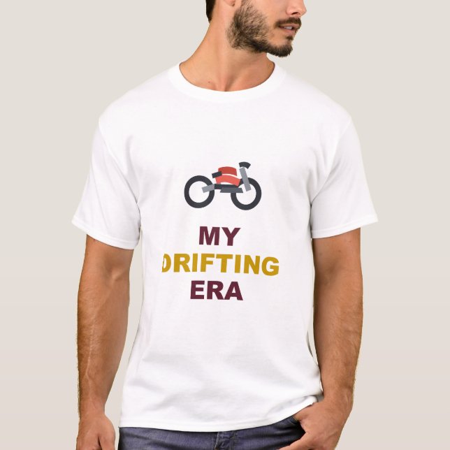 My Drifting Era T-Shirt (Front)