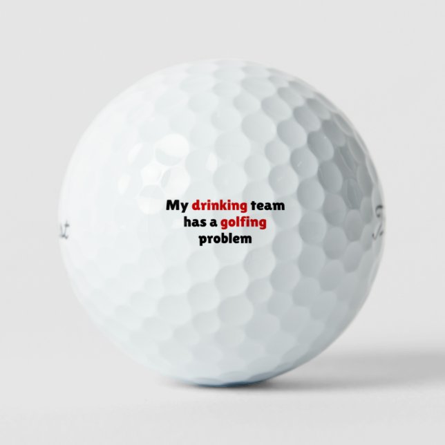 My drinking team has a golfing problem golf balls (Front)