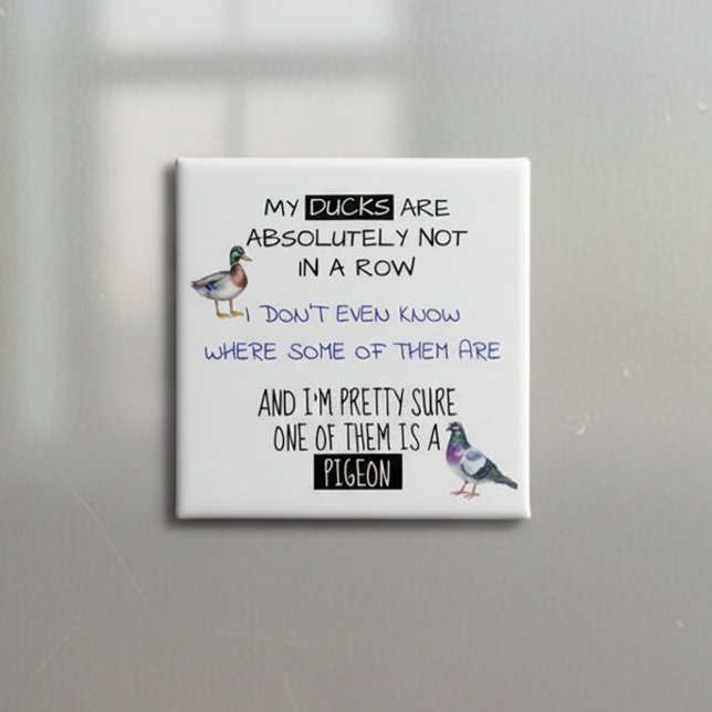 My Ducks are not In a Row 15 Cm Square Badge (Creator Uploaded)