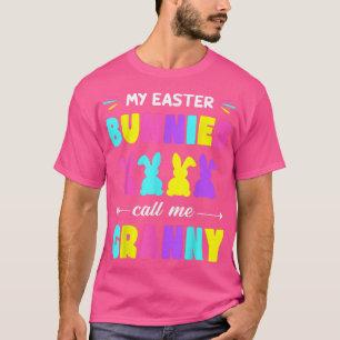 My Easter Bunnies Call Me Granny Easter Day Matchi T-Shirt