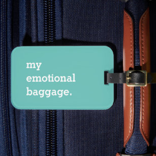 My emotional baggage funny luggage tag